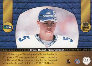 1999 Pacific Crown Royale - Rookie Gold #23 Brock Huard Back
