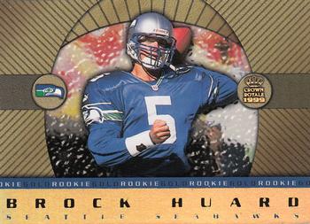 1999 Pacific Crown Royale - Rookie Gold #23 Brock Huard Front