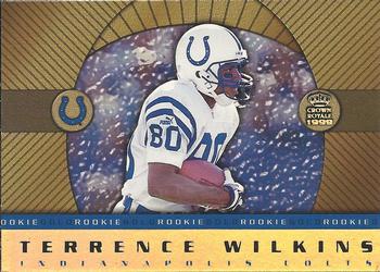 1999 Pacific Crown Royale - Rookie Gold #9 Terrence Wilkins Front