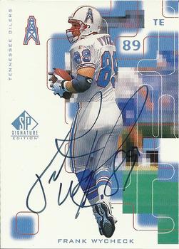 1999 SP Signature - Autographs #FW Frank Wycheck Front