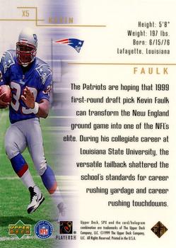 1999 SPx - SPxtreme #X5 Kevin Faulk Back