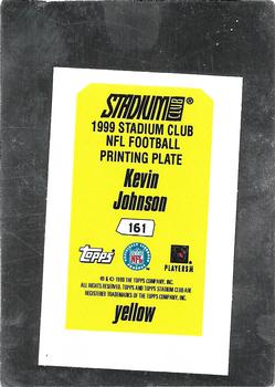 1999 Stadium Club - Printing Plates Yellow #161 Kevin Johnson Back