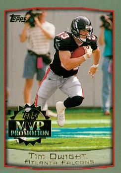 1999 Topps - MVP Promotion #NNO Tim Dwight Front