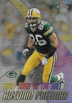 1999 Topps Chrome - Hall of Fame (Hall Hopefuls / Early Road to the Hall / Hall Bound) #H13 Antonio Freeman Front