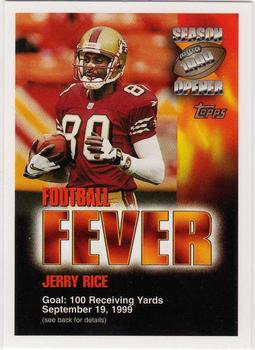 1999 Topps Season Opener - Football Fever #NNO Jerry Rice Front