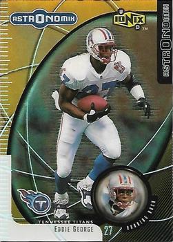 1999 UD Ionix - Astronomix #A3 Eddie George Front
