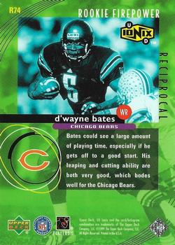 1999 UD Ionix - Reciprocal #R74 D'Wayne Bates Back