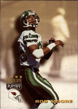 1995 Playoff Absolute #104 Rob Moore Front