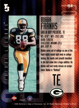 2000 Collector's Edge T3 - Future Legends #FL8 Bubba Franks Back