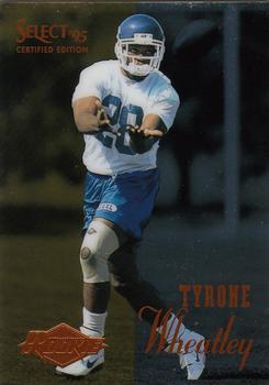 1995 Select Certified #121 Tyrone Wheatley Front