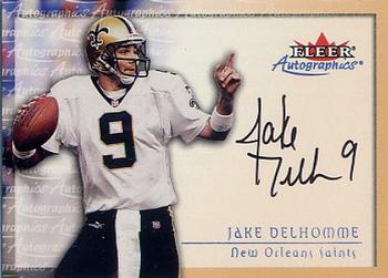 2000 Fleer Tradition - Autographics #NNO Jake Delhomme Front