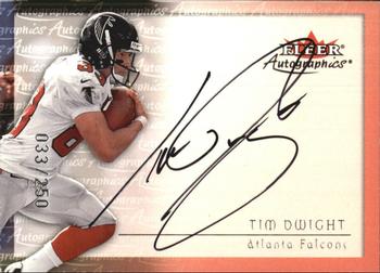 2000 Fleer Tradition - Autographics Silver #NNO Tim Dwight Front