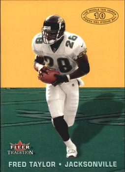 2000 Fleer Tradition - The Whole Ten Yards #11 TY Fred Taylor Front