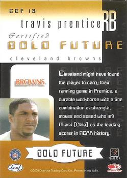 2000 Leaf Certified - Certified Gold Future #CGF 13 Travis Prentice Back