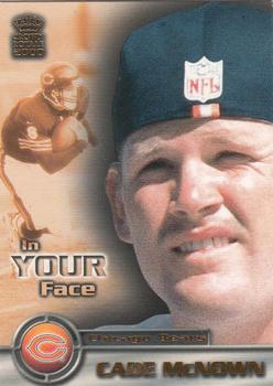 2000 Pacific Crown Royale - In Your Face #2 Cade McNown Front