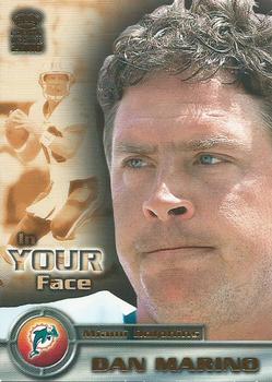 2000 Pacific Crown Royale - In Your Face #13 Dan Marino Front