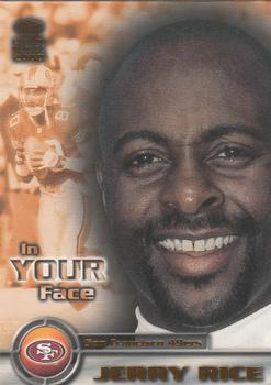 2000 Pacific Crown Royale - In Your Face #21 Jerry Rice Front