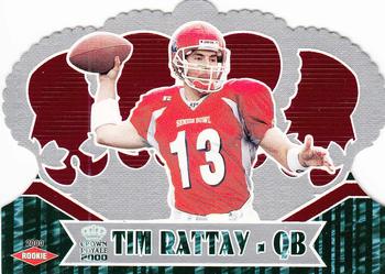 2000 Pacific Crown Royale - Retail #135 Tim Rattay Front