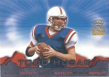 2000 Pacific Crown Royale - Rookie Royalty #9 Todd Husak Front