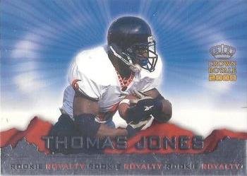 2000 Pacific Crown Royale - Rookie Royalty #10 Thomas Jones Front