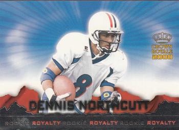 2000 Pacific Crown Royale - Rookie Royalty #14 Dennis Northcutt Front