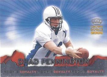 2000 Pacific Crown Royale - Rookie Royalty #15 Chad Pennington Front