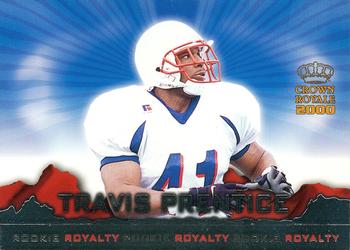 2000 Pacific Crown Royale - Rookie Royalty #16 Travis Prentice Front