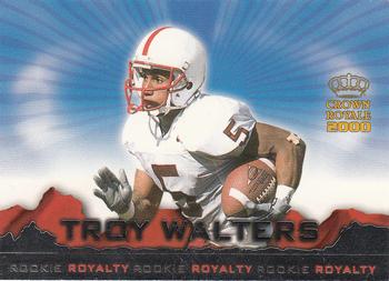 2000 Pacific Crown Royale - Rookie Royalty #23 Troy Walters Front