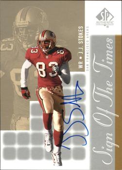 2000 SP Authentic - Sign of the Times #JJ J.J. Stokes Front