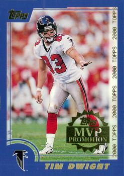 2000 Topps - MVP Promotion #NNO Tim Dwight Front