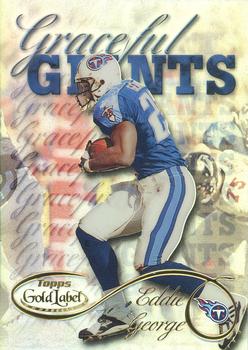 2000 Topps Gold Label - Graceful Giants #G1 Eddie George Front