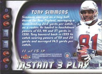 2000 Ultra - Instant Three Play #11 IP Tony Simmons Back