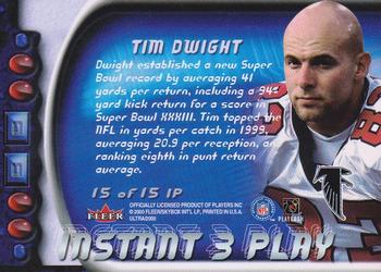 2000 Ultra - Instant Three Play #15 IP Tim Dwight Back