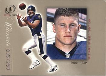 2001 Fleer Legacy - Ultimate Legacy #107 Todd Heap Front