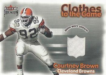 2001 Fleer Premium - Clothes to the Game #NNO Courtney Brown Front