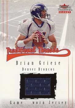 2001 Fleer Tradition Glossy - Traditional Threads #NNO Brian Griese Front