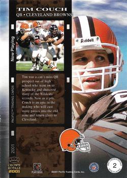 2001 Pacific Crown Royale - Now Playing #2 Tim Couch Back