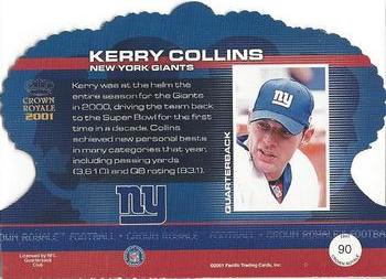 2001 Pacific Crown Royale - Premiere Date #90 Kerry Collins Back