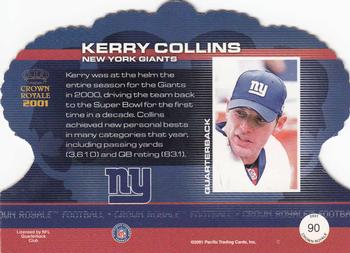 2001 Pacific Crown Royale - Retail #90 Kerry Collins Back