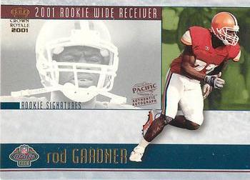 2001 Pacific Crown Royale - Rookie Signatures #10 Rod Gardner Front