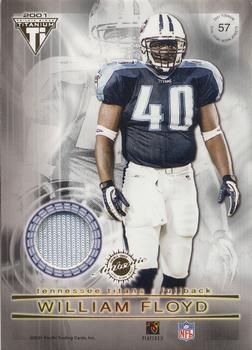 2001 Pacific Private Stock Titanium - Double-Sided Dual Game-Worn Jersey Patches #57 Tim Biakabutuka / William Floyd Back