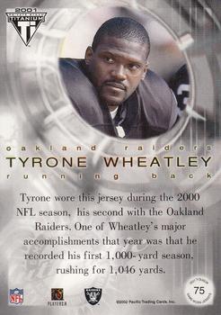 2001 Pacific Private Stock Titanium Postseason Edition - Jerseys #75 Tyrone Wheatley Back