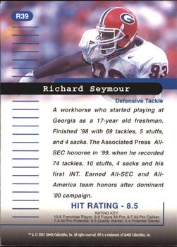 2001 SAGE HIT - Rarefied #R39 Richard Seymour Back