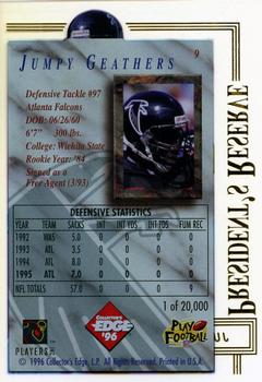 1996 Collector's Edge President's Reserve #9 Jumpy Geathers Back