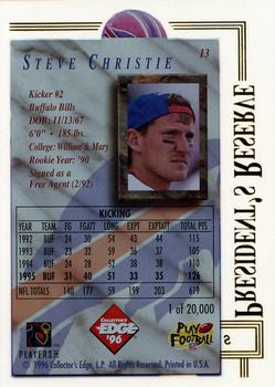 1996 Collector's Edge President's Reserve #13 Steve Christie Back