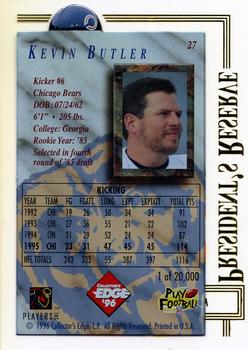 1996 Collector's Edge President's Reserve #27 Kevin Butler Back