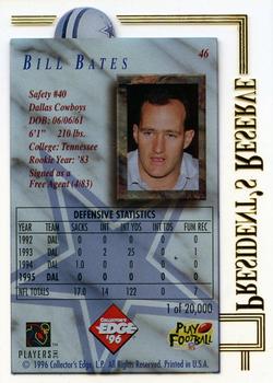 1996 Collector's Edge President's Reserve #46 Bill Bates Back