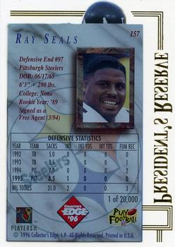 1996 Collector's Edge President's Reserve #157 Ray Seals Back
