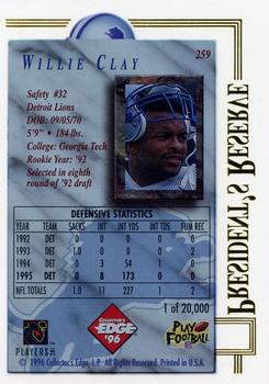 1996 Collector's Edge President's Reserve #259 Willie Clay Back