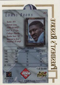 1996 Collector's Edge President's Reserve #263 Lomas Brown Back